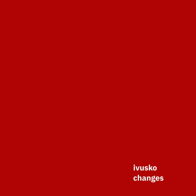 Album cover: ivusko – changes
